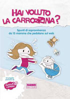 hai voluto la carrozzina